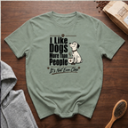 I Like Dogs More Than People T-Shirt