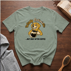 Wildly Optimistic but Only After Coffee T-Shirt
