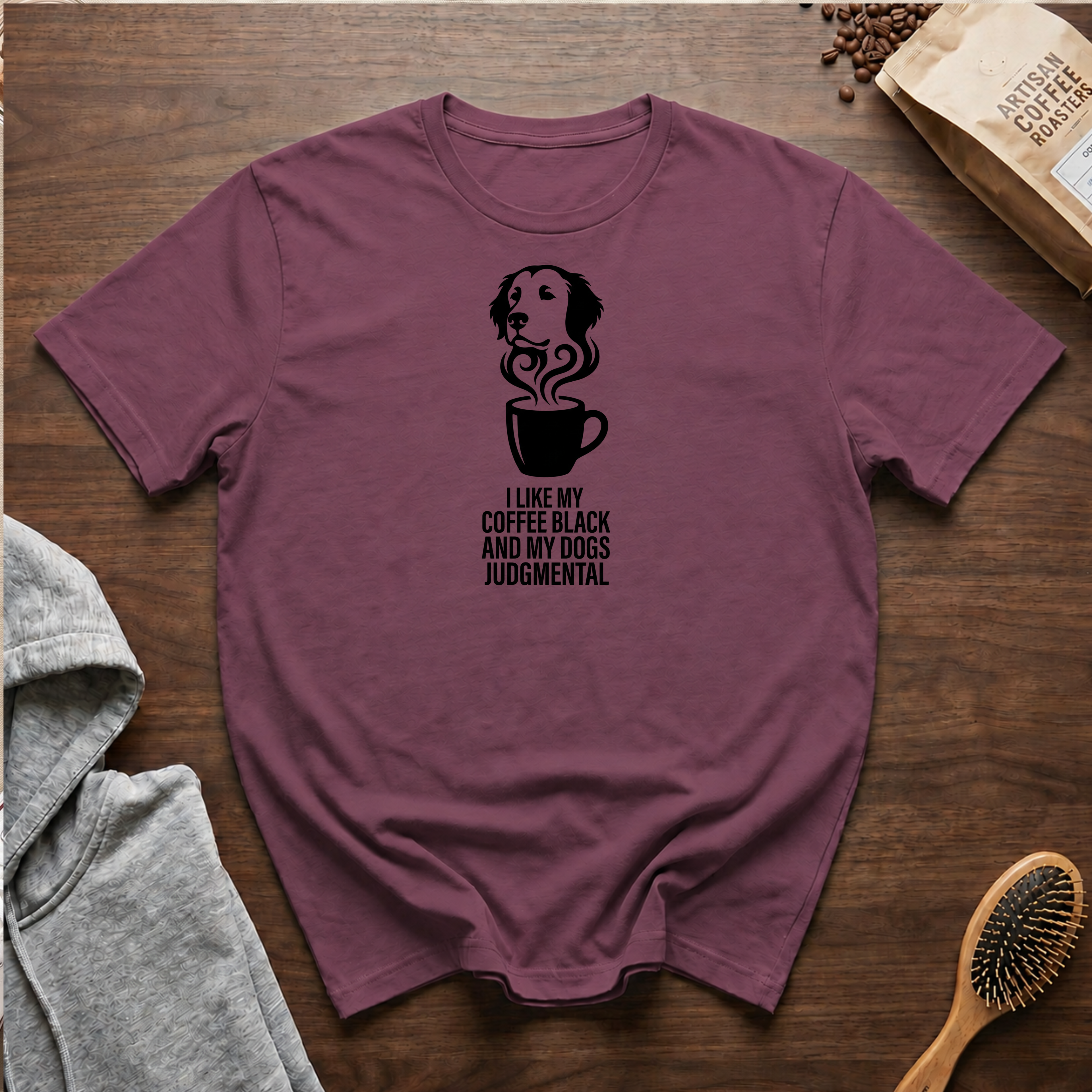 I Like my Coffee Black and my Dogs Judgmental T-Shirt