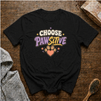 Choose Pawsitive T-Shirt