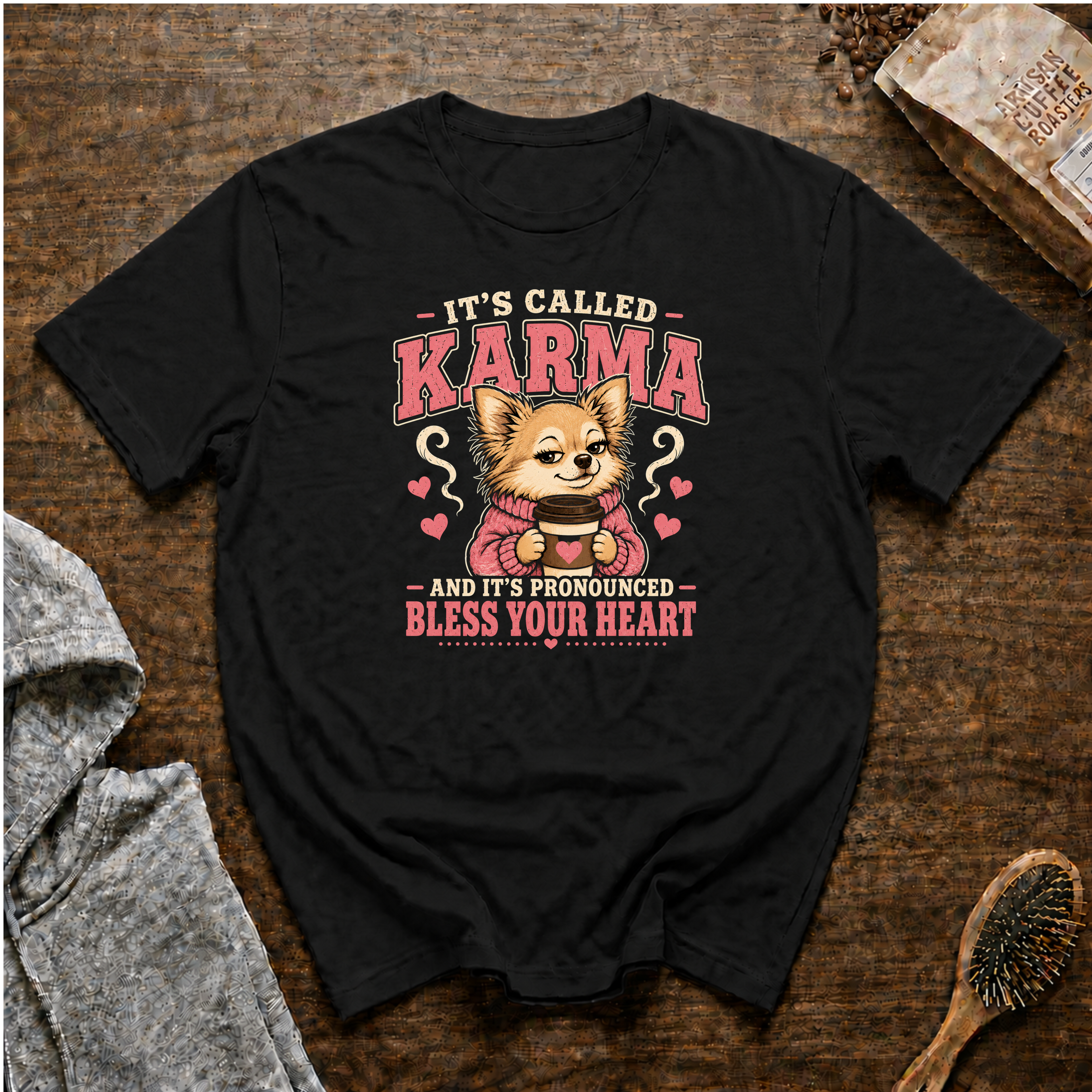 It's Called Karma and it's Pronounced Bless Your Heart T-Shirt