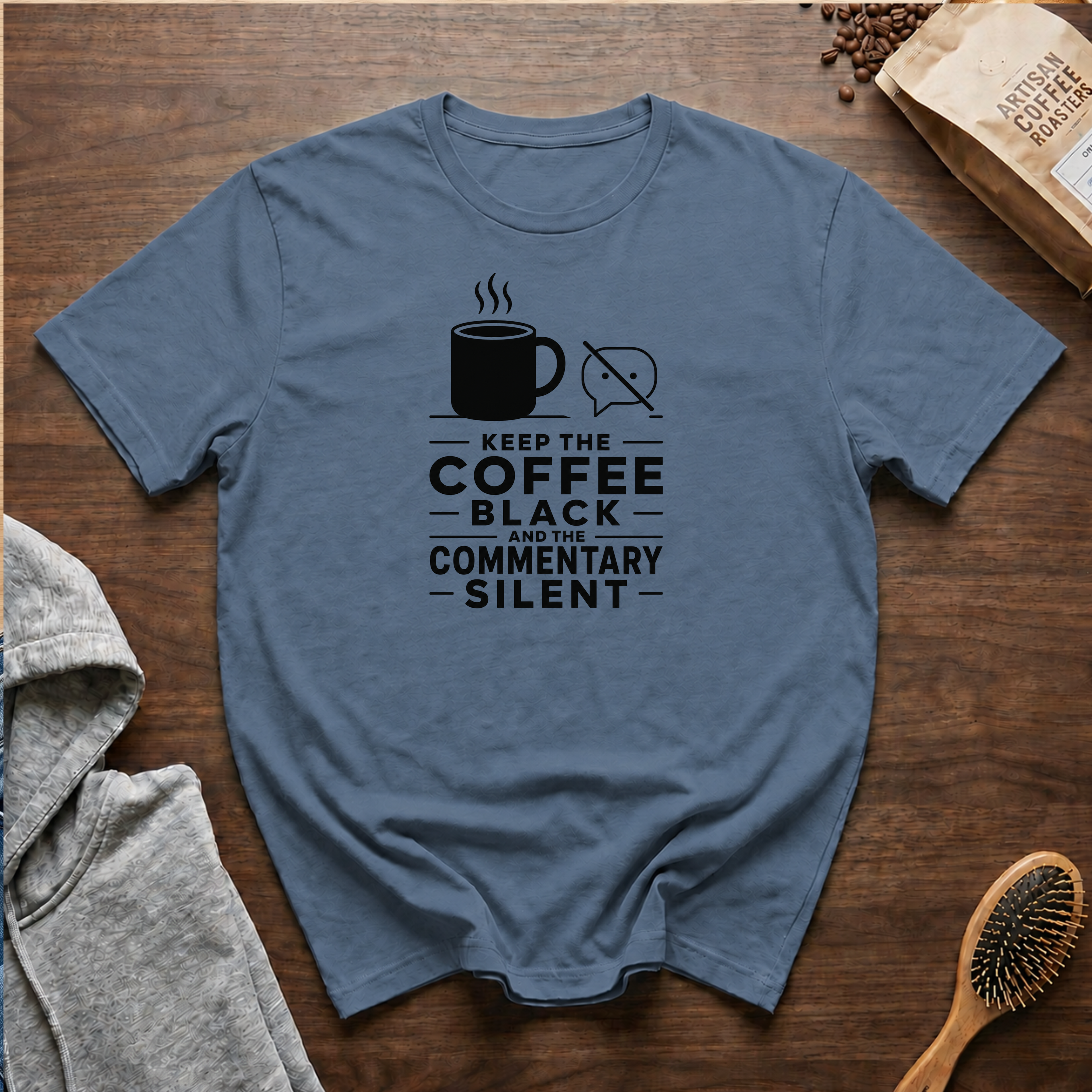 Keep the Coffee Black and the Commentary Silent T-Shirt