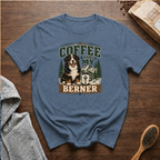 Coffee and My Berner T-Shirt