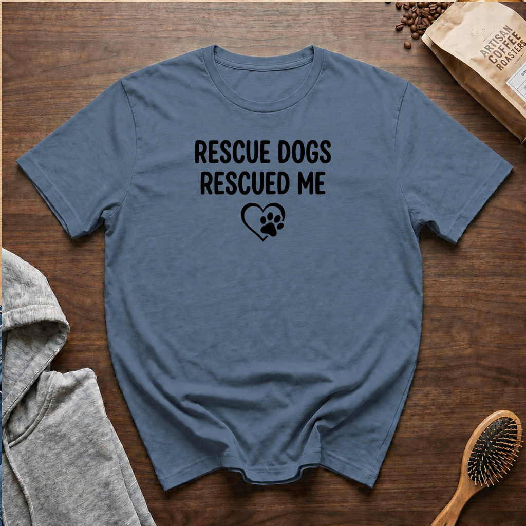Rescue Dogs Rescued Me T-Shirt