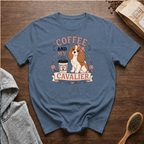 Coffee and My Cavalier T-Shirt