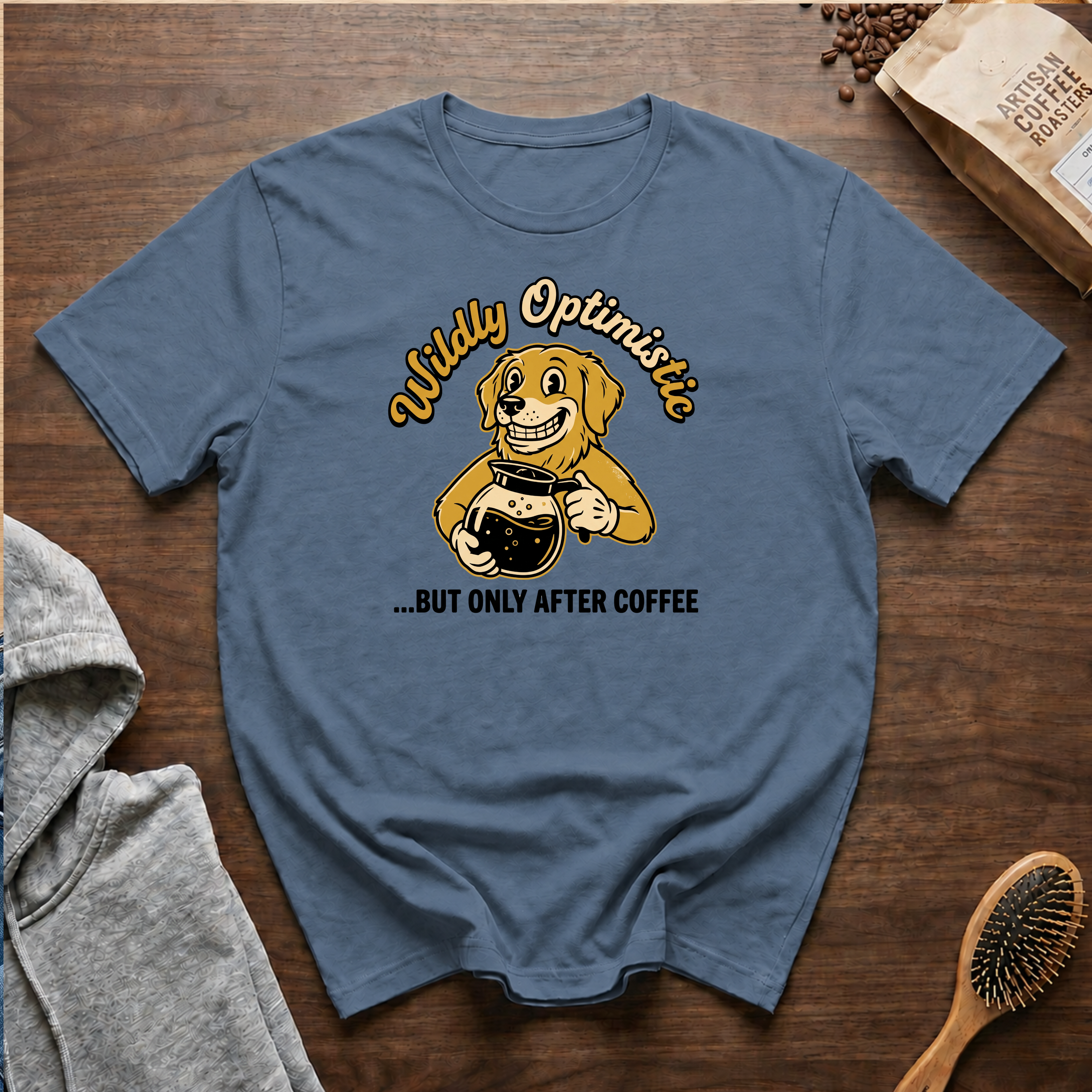 Wildly Optimistic but Only After Coffee T-Shirt