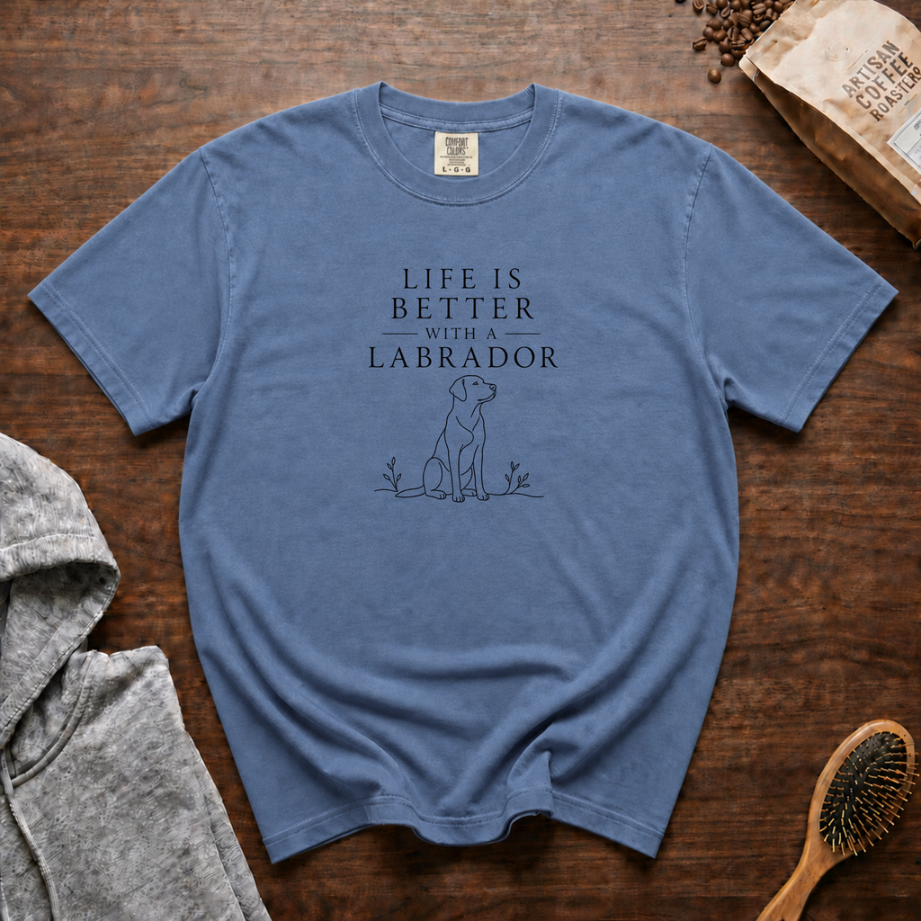 Life Is Better With A Labrador T-Shirt | Lab Dog Lover Tee