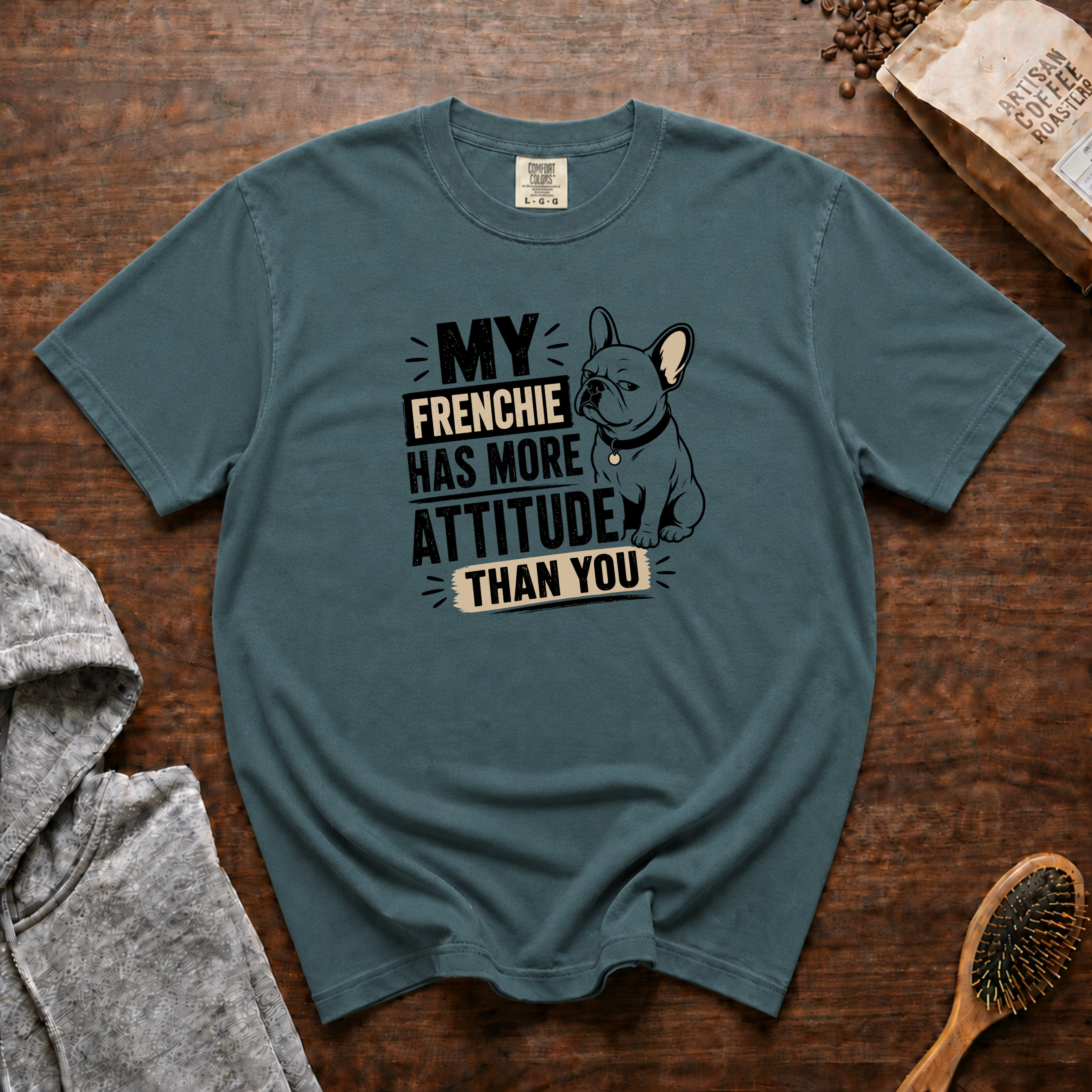 My Frenchie Has More Attitude Than You T-Shirt | Funny Frenchie Tee