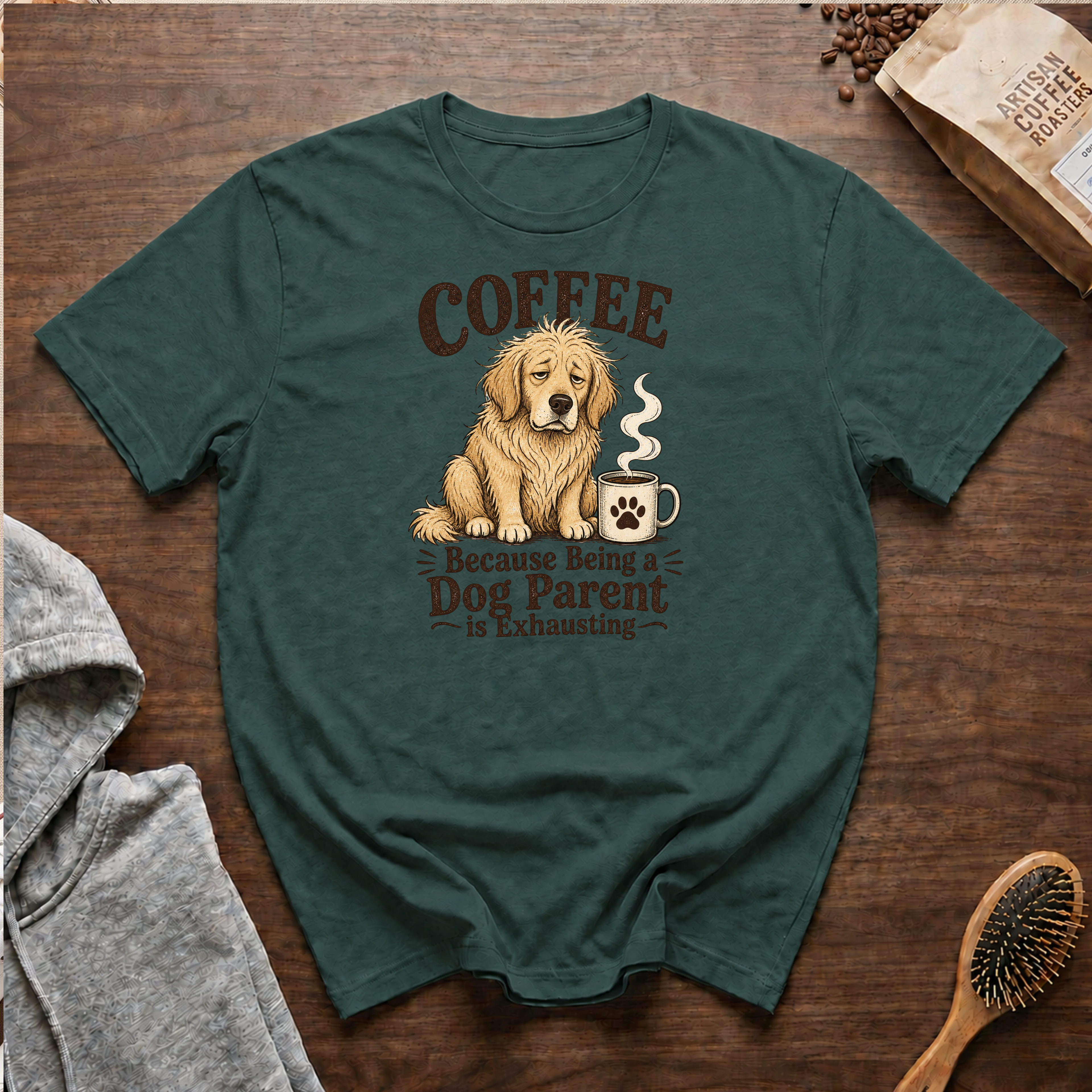 Coffee Because Being a Dog Parent is Exhausting T-Shirt