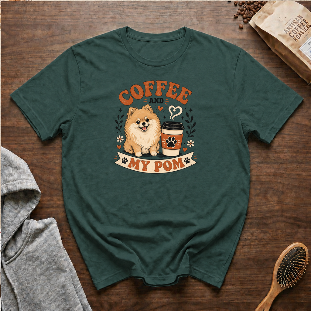 Coffee and My Pom T-Shirt