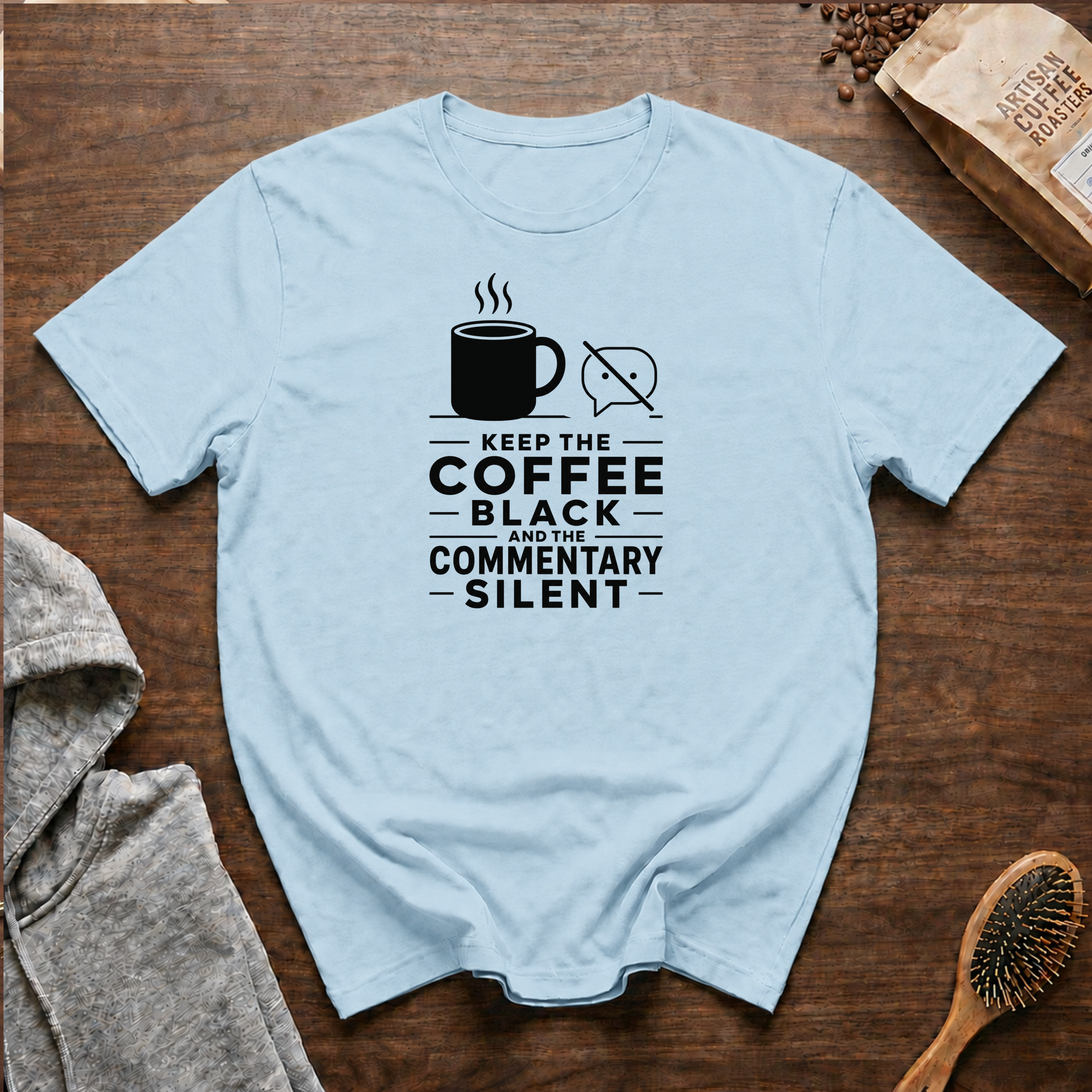 Keep the Coffee Black and the Commentary Silent T-Shirt