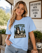 Coffee And My Berner T-Shirt | Bernese Mountain Dog Coffee Tee