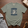 Coffee And My Bulldog T-Shirt — Bay