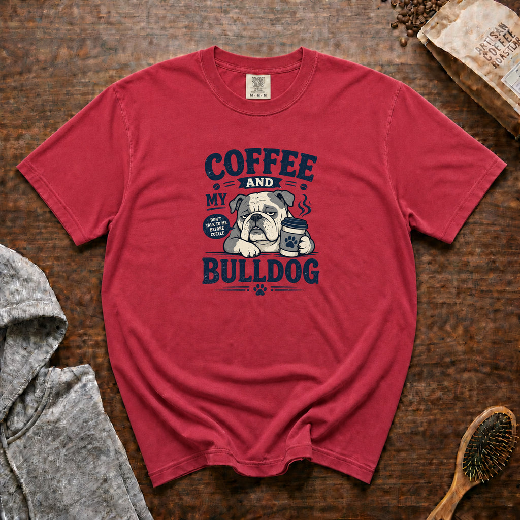 Coffee And My Bulldog T-Shirt — Crimson