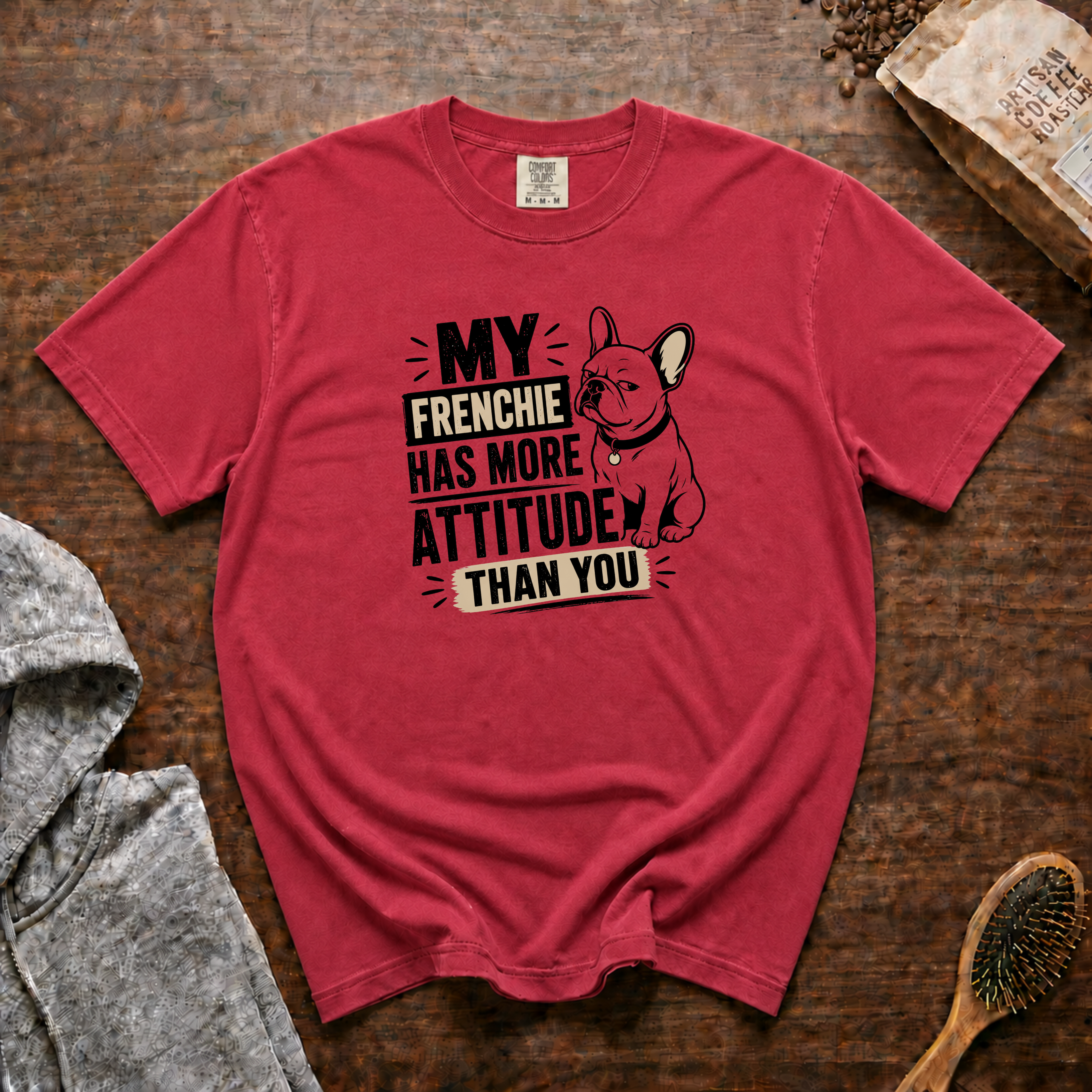My Frenchie Has More Attitude Than You T-Shirt | Funny Frenchie Tee