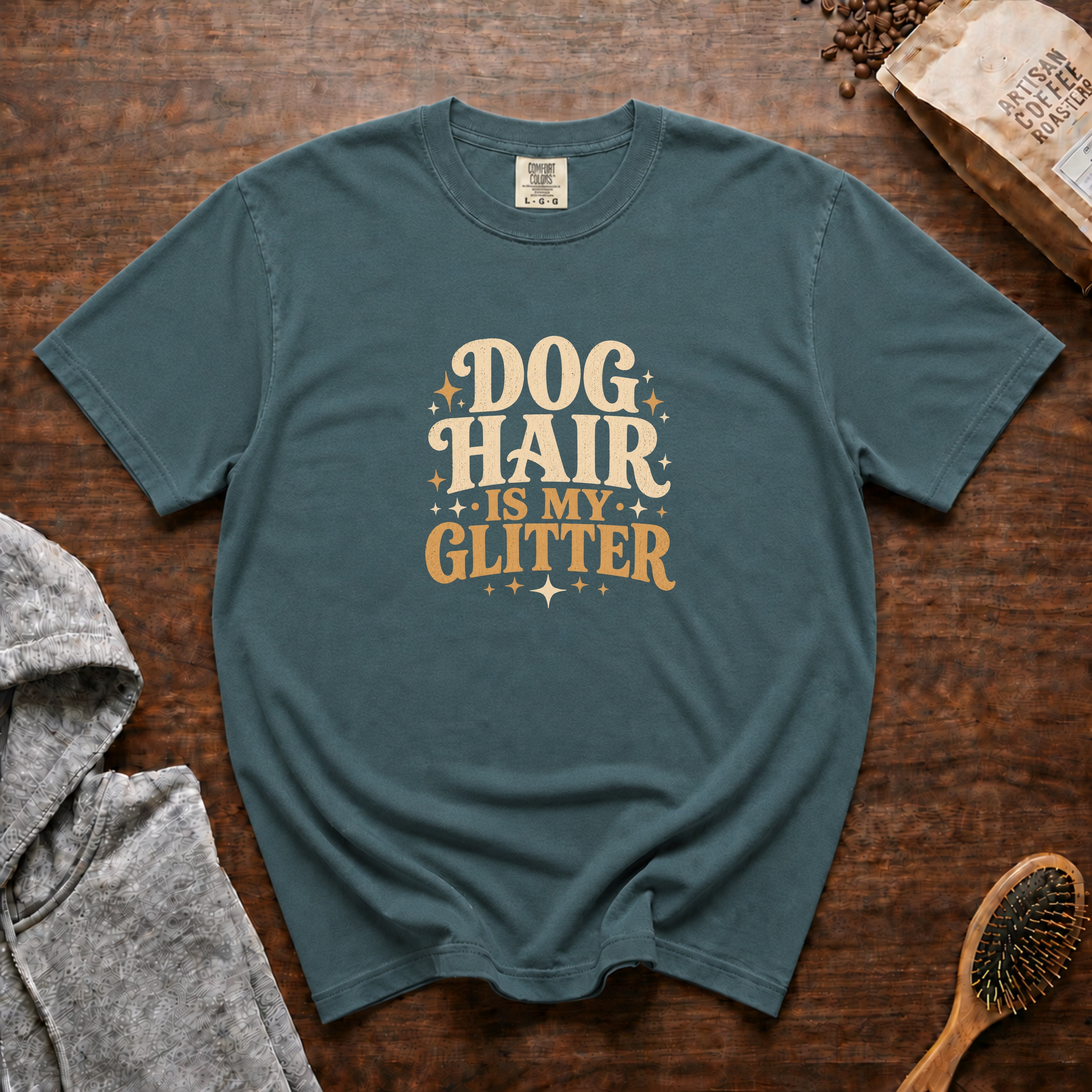 Dog Hair Is My Glitter T-Shirt — Blue Spruce
