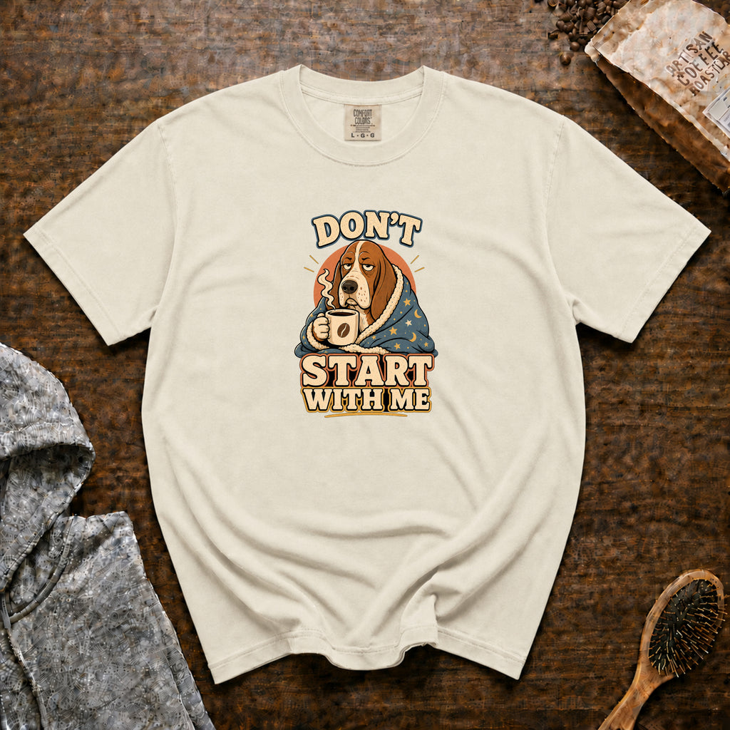 Don'T Start With Me T-Shirt — Ivory