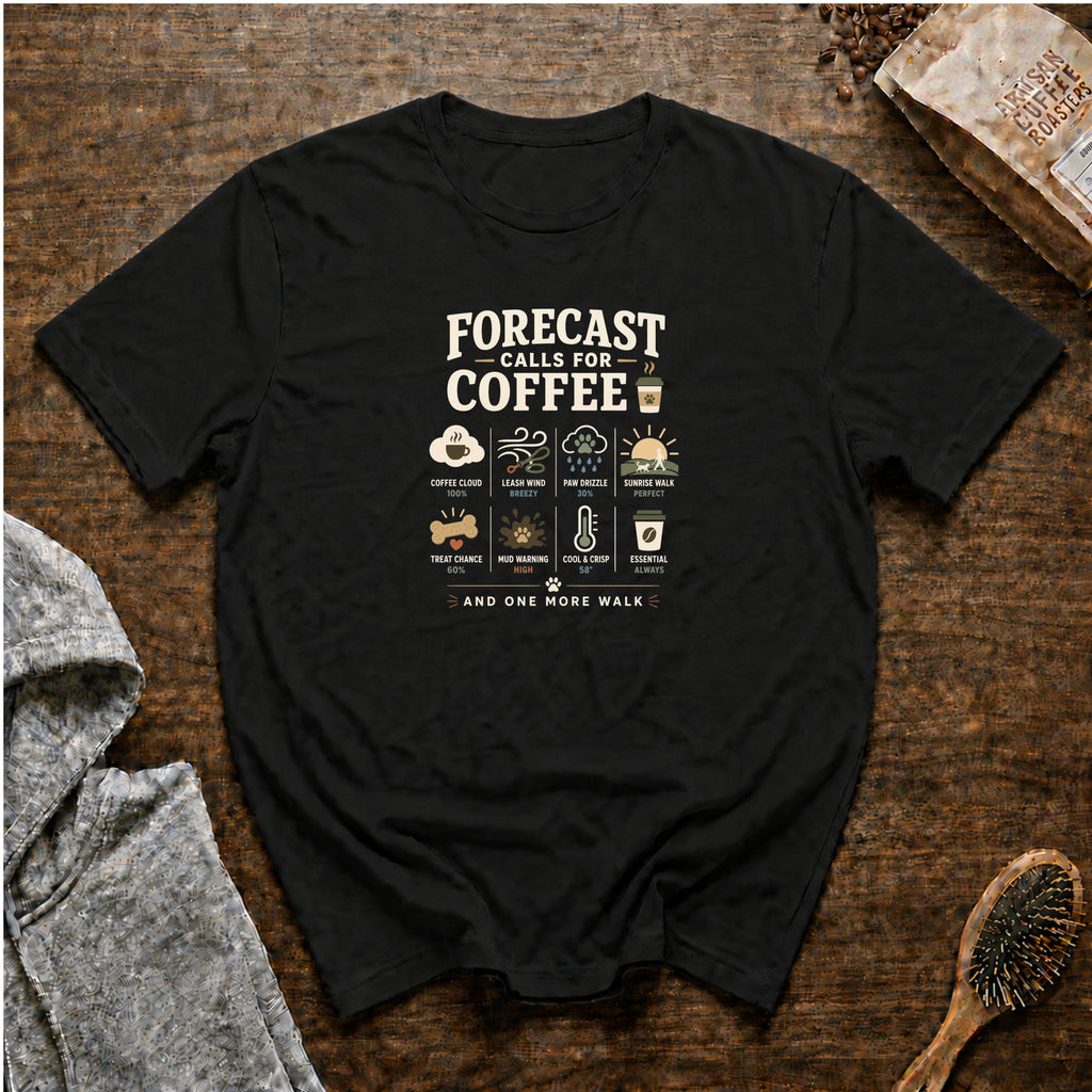 Forecast Calls For Coffee T-Shirt — Black