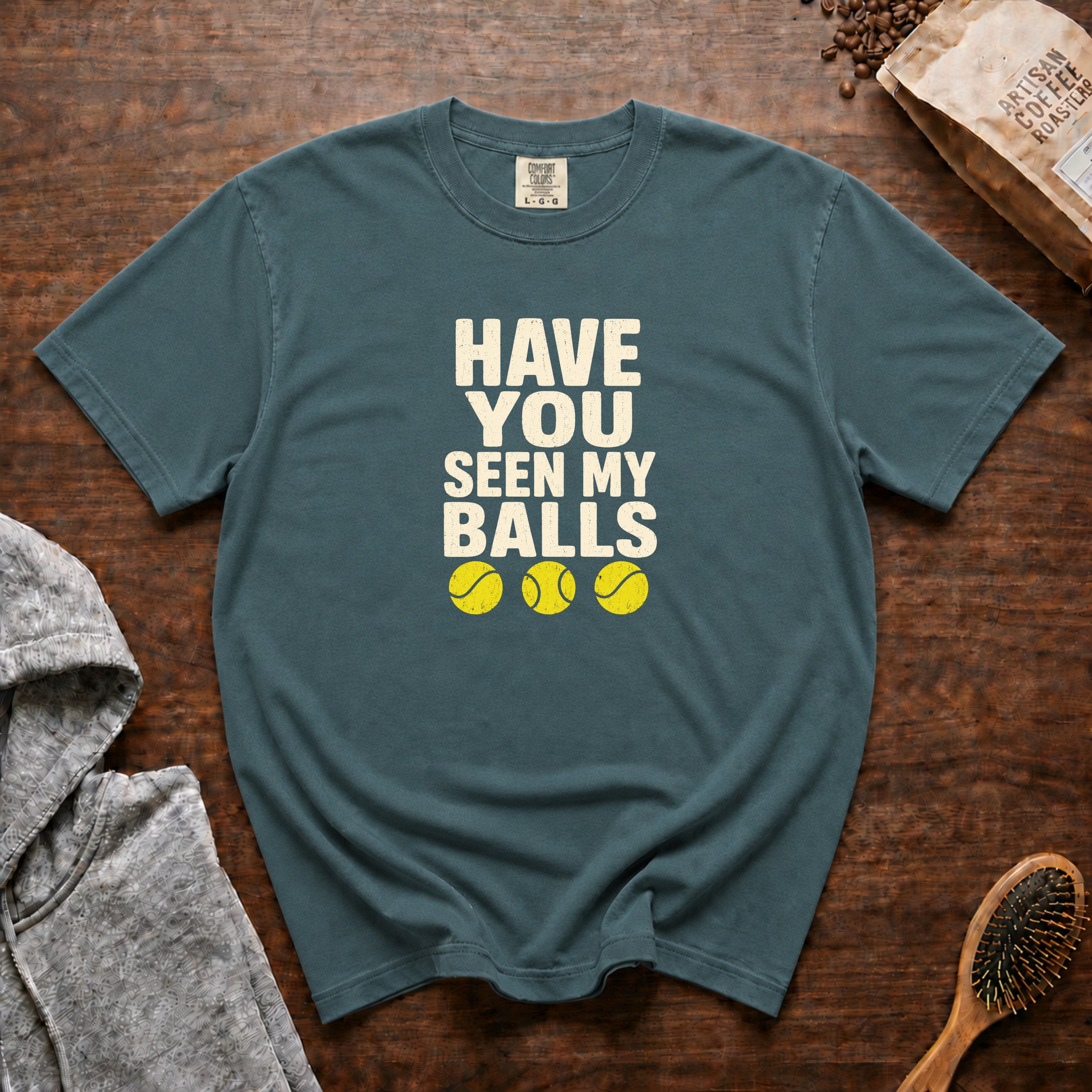 Have You Seen My Balls T-Shirt — Blue Spruce