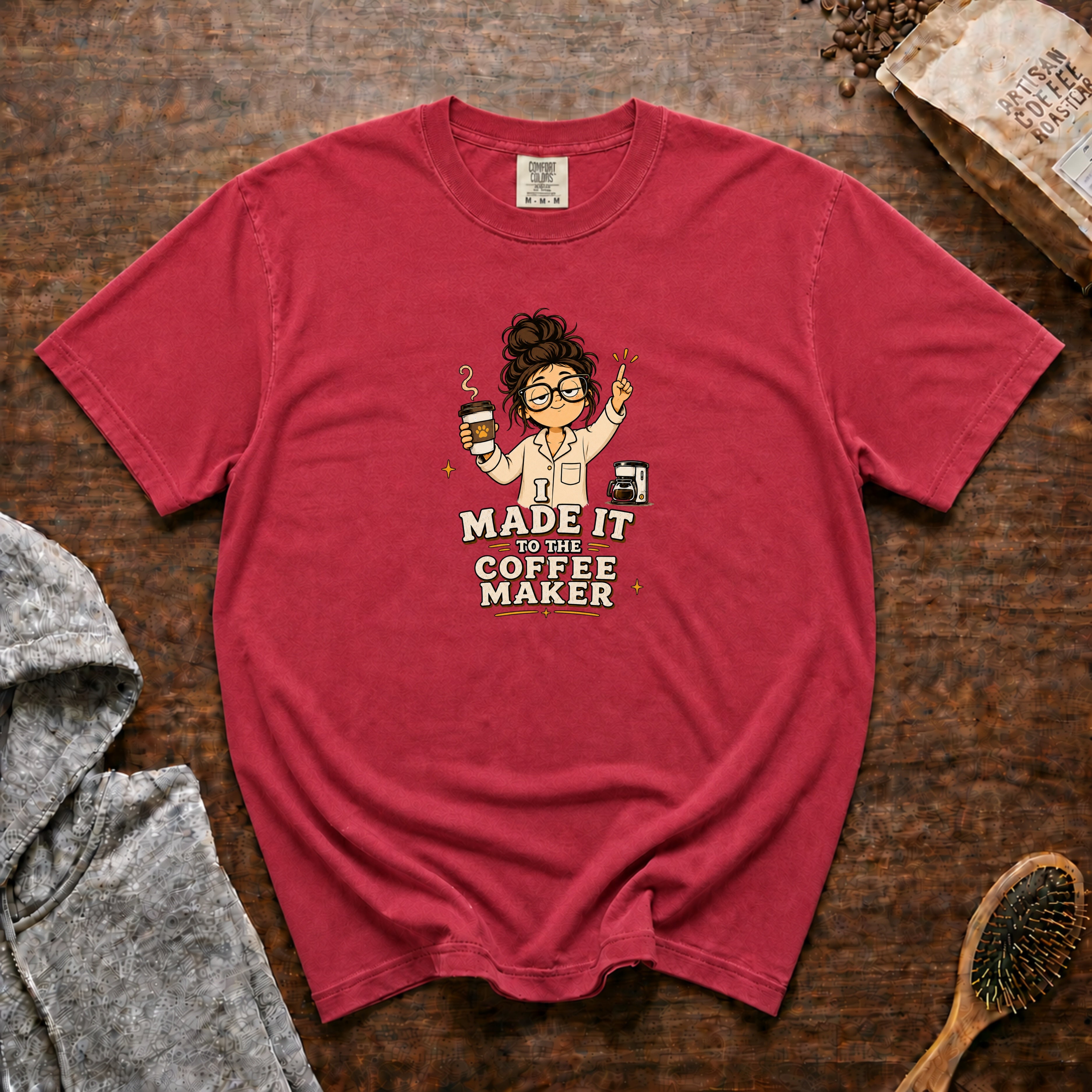 I Made It To The Coffee Maker T-Shirt — Crimson
