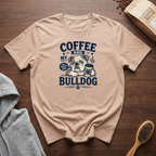 Coffee and My Bulldog T-Shirt
