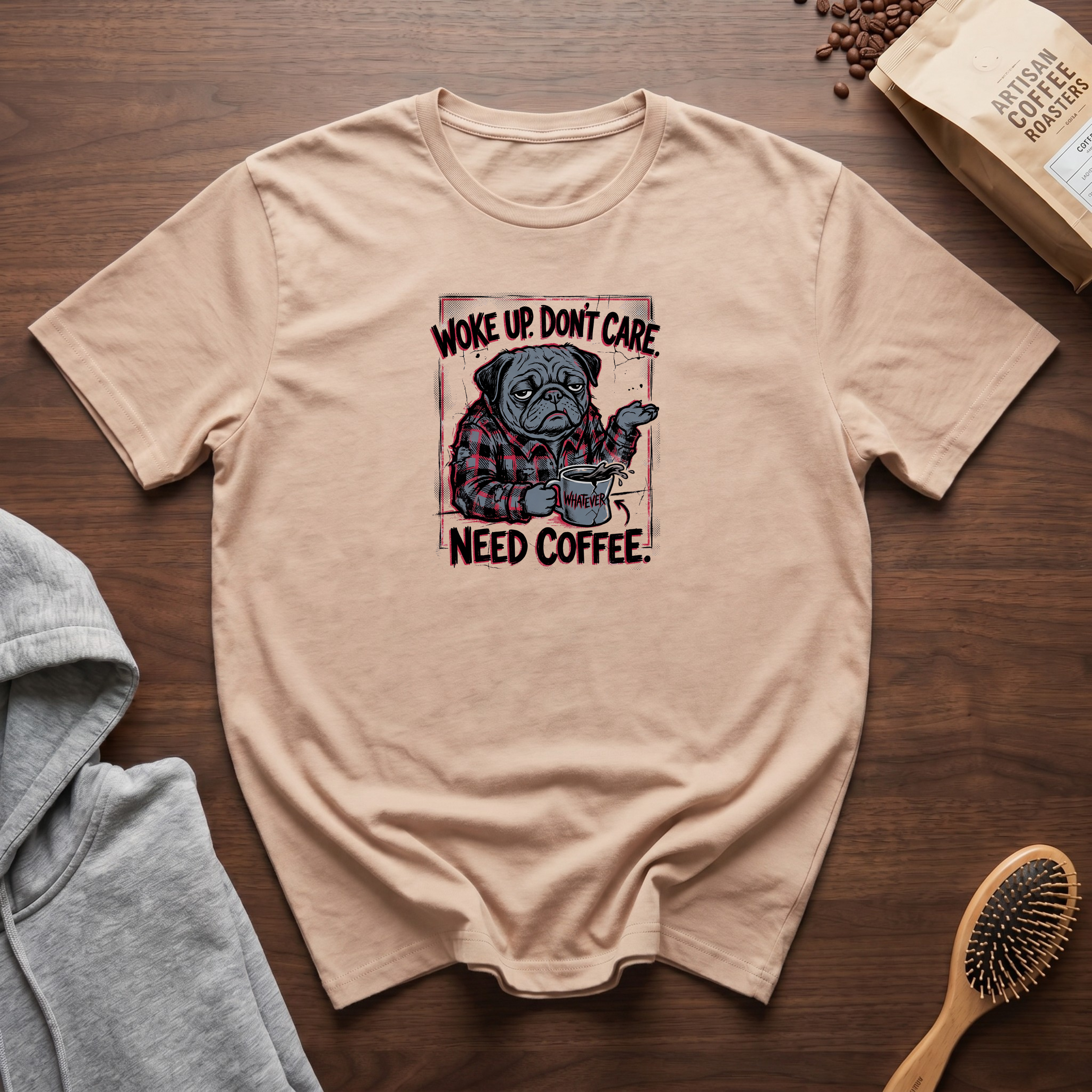 Woke Up Don't Care Need Coffee T-Shirt