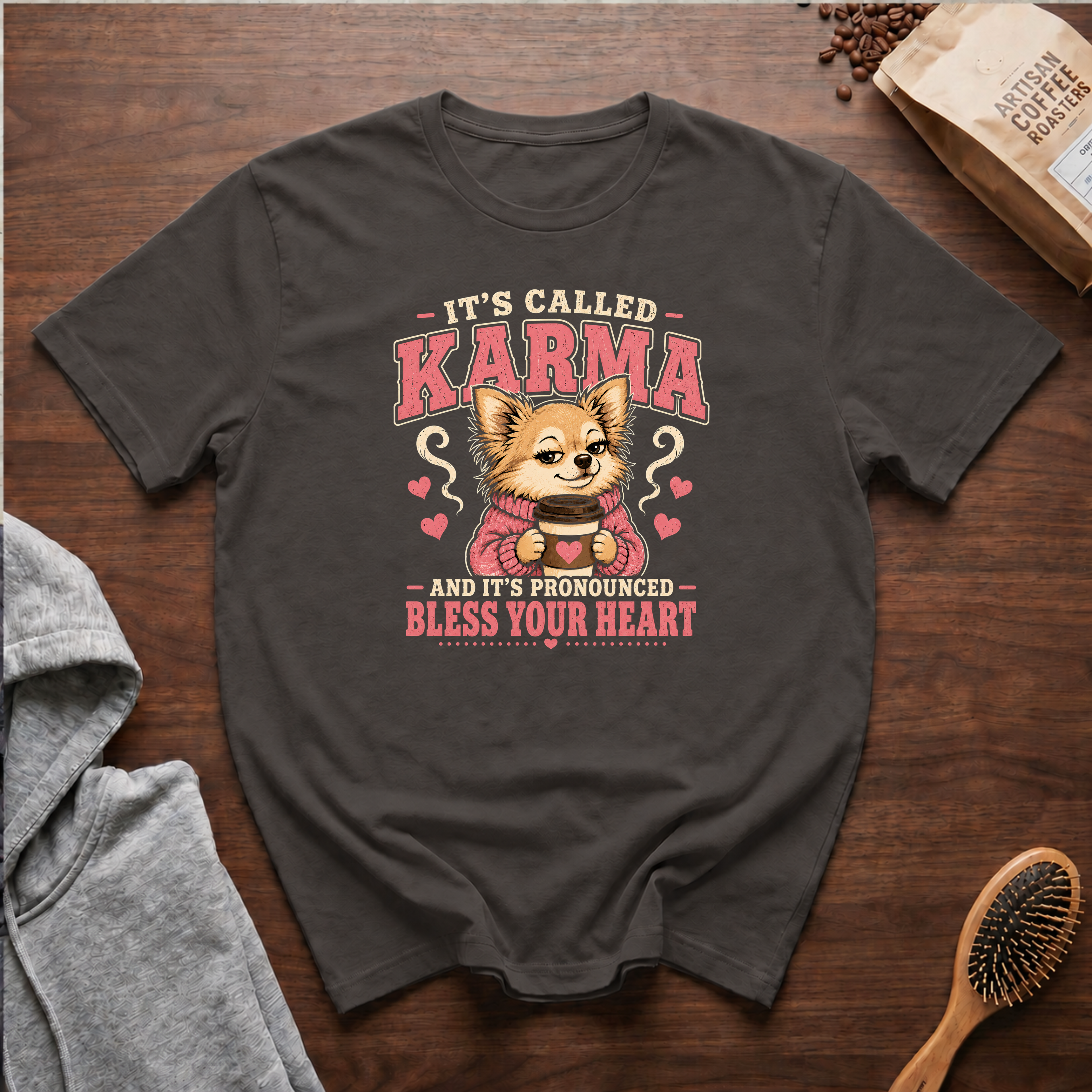 It's Called Karma and it's Pronounced Bless Your Heart T-Shirt