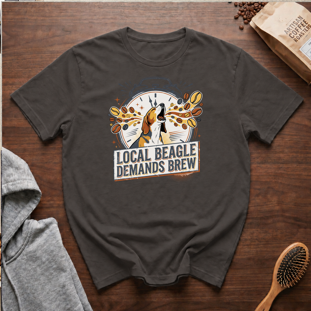 Local Beagle Demands Brew T-Shirt