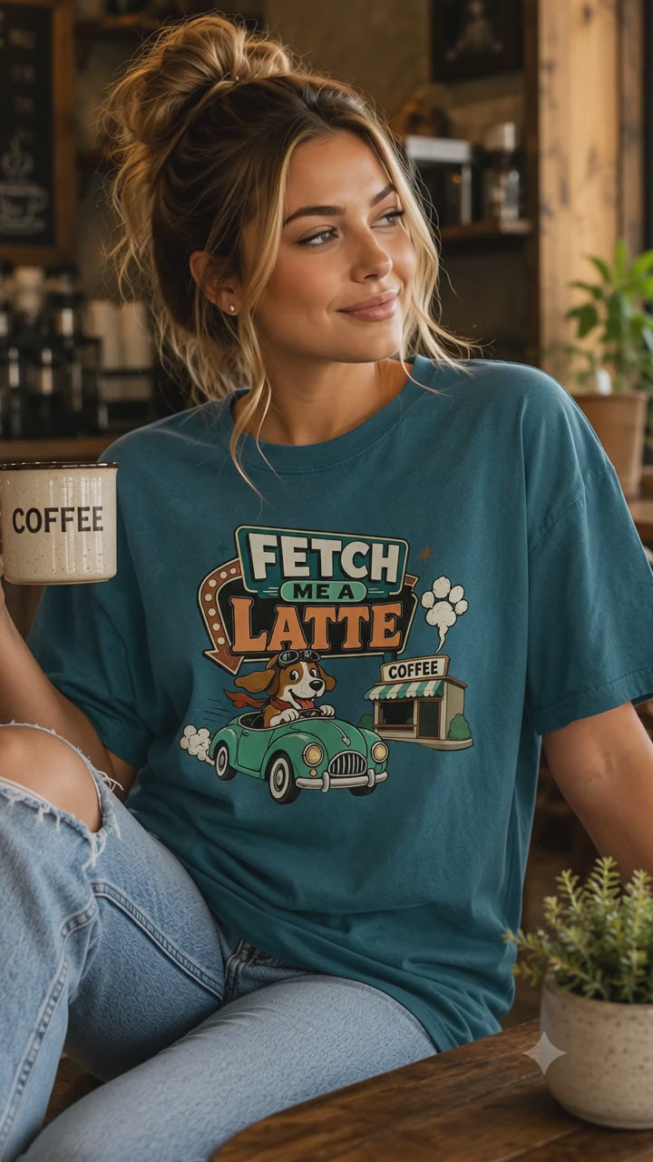 Fetch Me A Latte T-Shirt | Funny Dog Coffee Lover Tee
